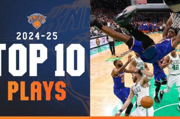 Best Plays of the 2024-2025 Season | New York Knicks