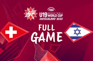 Group Phase | Switzerland v Israel | Full Basketball Game | FIBA U19 Basketball World Cup 2025