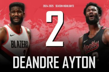 Deandre Ayton || 2024-2025 Portland Trail Blazers Highlights