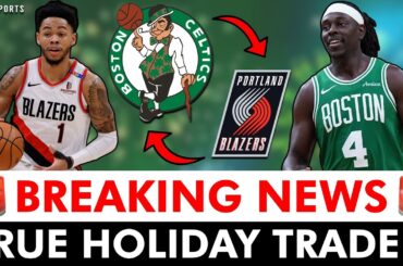 🚨BREAKING: Celtics Acquire Anfernee Simons In Jrue Holiday Trade | Instant Reaction & Analysis