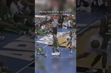Penny Hardaway vs Boston Celtics 🔥