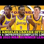 LOS ANGELES LAKERS OFFICIAL NEW & IMPROVED COMPLETE LINE UP THIS 2025 NBA SUMMER LEAGUE
