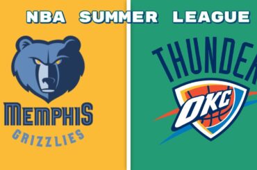 NBA Summer League | Oklahoma City Thunder vs Memphis Grizzlies Today Match live Score
