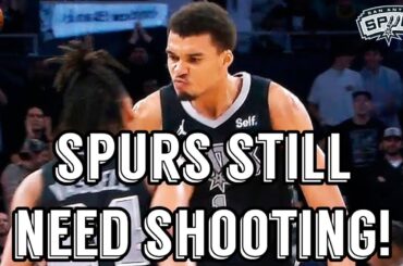GREAT Off-Season So Far BUT the Spurs Need 3 Point Shooting!