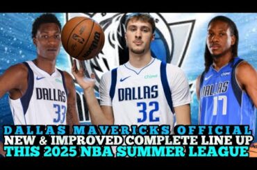 DALLAS MAVERICKS OFFICIAL NEW & IMPROVED COMPLETE LINE UP THIS 2024-2025 NBA SEASON | MAVS UPDATES