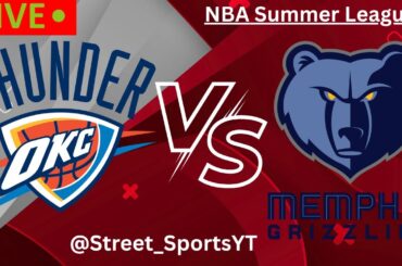 NBA Summer | Thunder vs Grizzlies  League Clash | Live Basketball Score