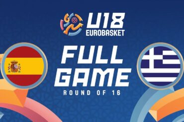 Round of 16: Spain v Greece | Full Basketball Game | FIBA U18 Women's EuroBasket 2025