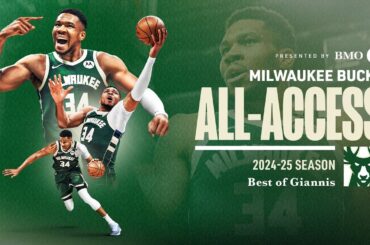 All-Access: 2024-25 - Best of Giannis