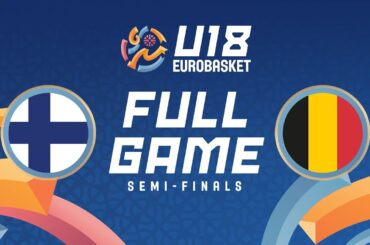 Semi-Finals: Finland v Belgium | Full Basketball Game | FIBA U18 Women's EuroBasket 2025