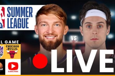 LIVE: Sacramento Kings vs Chicago Bulls  NBA SUMMER LEAGUE | Las Vegas