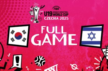 Group Phase | Korea v Israel | Full Basketball Game | FIBA U19 Women's Basketball World Cup 2025