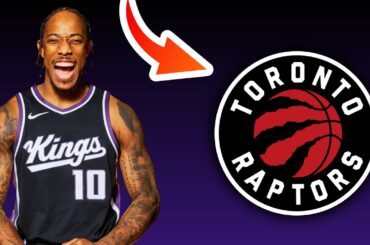 Sacramento Kings TRADE DeMar DeRozan To The Toronto Raptors? | NBA Trade Rumors