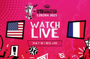 LIVE - USA v France | FIBA U19 Women's Basketball World Cup 2025 | Quarter-Finals