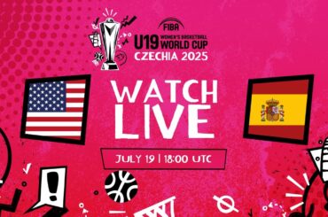 LIVE - USA v Spain | FIBA U19 Women's Basketball World Cup 2025 | Semi-Finals