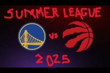 RAPTORS vs. Warriors PREVIEW! NBA SUMMER LEAGUE 2025 Game #4. Toronto going for a Semi-Final Spot!!!