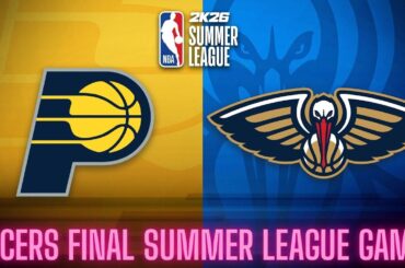LIVE: Indiana Pacers vs New Orleans Pelicans...LAST Summer League Game for the LONG Off-Season!!