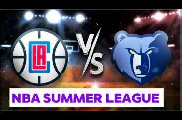 LOS ANGELES CLIPPERS VS MEMPHIS GRIZZLIES LIVE SCORE | NBA SUMMER LEAGUE 2025 |