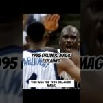 1995 Orlando Magic Explained #shorts