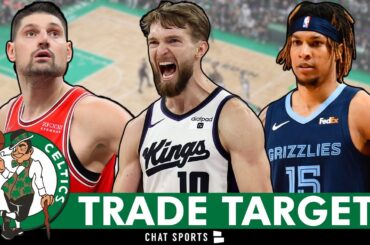 Boston Celtics Trade Targets To Improve Frontcourt | Celtics Rumors