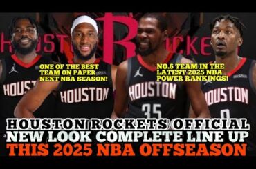 HOUSTON ROCKETS OFFICIAL NEW LOOK COMPLETE LINE UP THIS 2025 NBA OFFSEASON | ROCKETS UPDATES