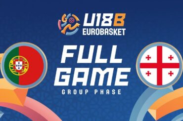 Group Phase | Portugal v Georgia | Full Basketball Game | FIBA U18 EuroBasket 2025 - Division B