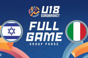 Group Phase | Israel v Italy | Full Basketball Game | FIBA U18 EuroBasket 2025