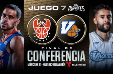 Cangrejeros de Santurce vs. Vaqueros de Bayamón - Juego #7 - Final de Conferencia - 7/30/25