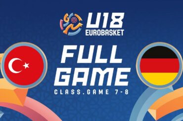 Class. Game 7-8 | Türkiye v Germany | Full Basketball Game | FIBA U18 EuroBasket 2025