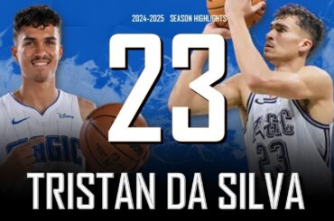 Tristan Da Silva || 2024-2025 Orlando Magic Highlights