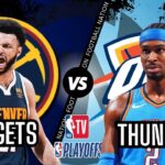 Denver Nuggets vs Oklahoma City Thunder - Game 1 Live