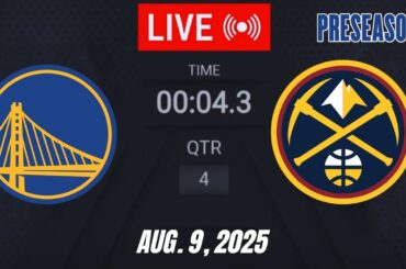 NBA LIVE! Golden State Warriors vs Denver Nuggets | August 9, 2025  Warriors vs Nuggets 2K Preseason