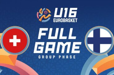 Group Phase | Switzerland v Finland | Full Basketball Game | FIBA U16 EuroBasket 2025