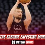Is Domantas Sabonis expecting the Sacramento Kings to make more offseason moves?