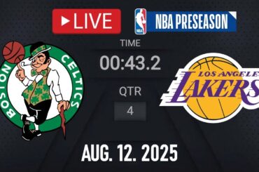 NBA LIVE! Los Angeles Lakers vs Boston Celtics LIVE | NBA PRESEASON | August 12, 2025 | 2K25
