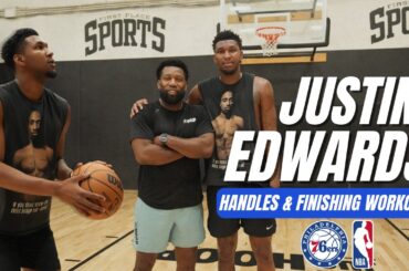 76ers’ Justin Edwards — Handles & Finishes Training