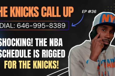SHOCKING! The NBA Schedule Is RIGGED For The Knicks!