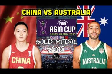 Gold Medal GAME Highlights: China vs Australia | 2025 FIBA Asia Cup