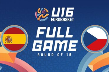 Round of 16 | Spain v Czechia | Full Basketball Game | FIBA U16 Women's EuroBasket 2025