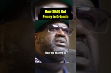 How SHAQ Got Penny to Orlando