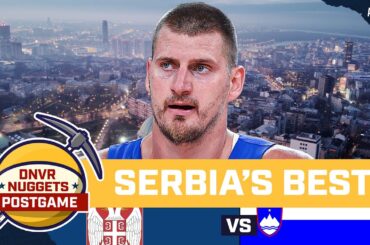 Is this the best Team Serbia of the Jokic era? | DNVR Nuggets Postgame LIVE