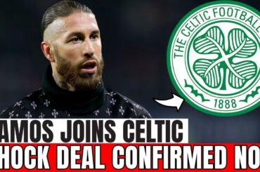 SERGIO RAMOS IS CELTIC’S NEW DEFENSIVE LEADER IN LIGHTNING DEAL | CELTIC FC NEWS TODAY