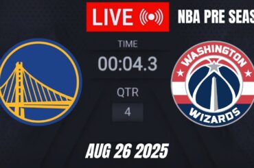 NBA LIVE! Golden State Warriors vs Washington Wizards | August 26, 2025 | Warriors vs Wizards Live