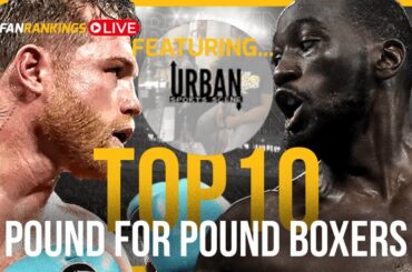 Ranking the Top 10 Pound for Pound and Heavyweight Boxers with the @UrbanSportsScene