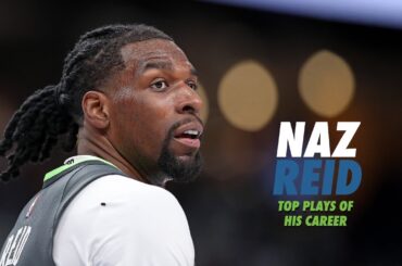 Happy Birthday, Naz Reid 🎉 | 11 Minutes Of Naz Reid's Best Plays Of His Career So Far