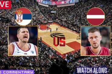 Serbia vs Latvia Basketball | Euro Basket | Serbia vs Latvia Live Watch Along
