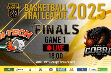 FINALS GAME 1 :  HI-TECH vs CRYPTO COBRA CHIANGRAI : BASKETBALL THAI LEAGUE 2025
