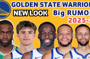 Bigger Update - Roster - Golden State Warriors - New Look Rumors 2025-26 #gsw #nba