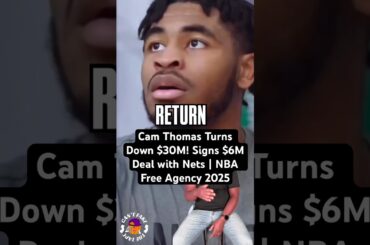 Cam Thomas Turns Down $30M! Signs $6M Deal with Nets | NBA Free Agency 2025 #nbashorts