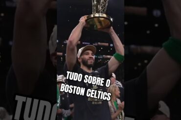APRENDA SOBRE O BOSTON CELTICS