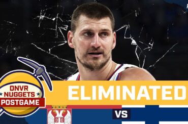 Another disappointing exit for Jokic, Serbia at Eurobasket | DNVR Nuggets Postgame Live